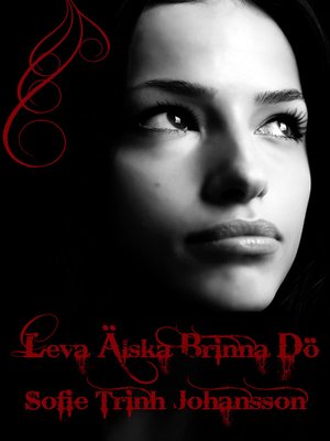 cover image of Leva älska brinna dö